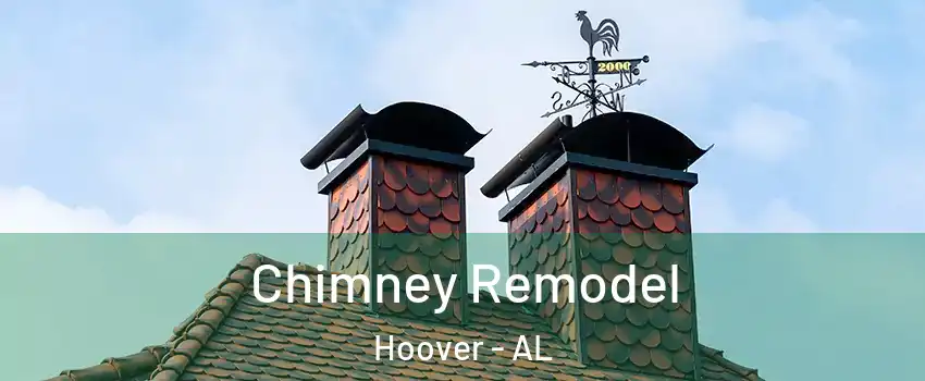  Chimney Remodel Hoover - AL