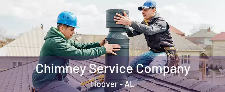  Chimney Service Company Hoover - AL