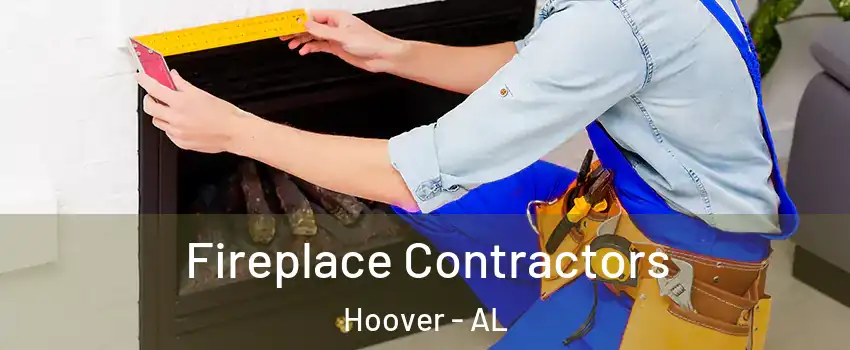  Fireplace Contractors Hoover - AL