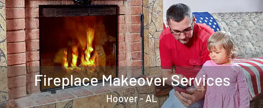  Fireplace Makeover Services Hoover - AL
