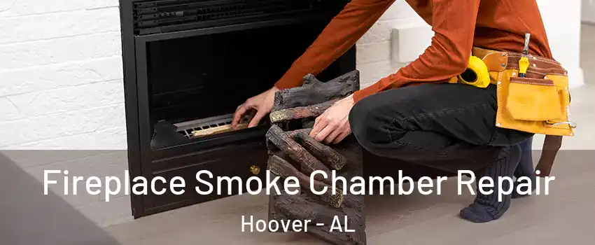  Fireplace Smoke Chamber Repair Hoover - AL