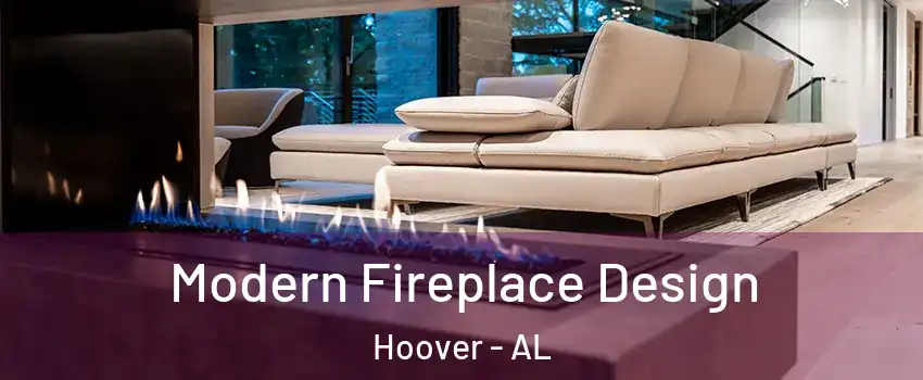  Modern Fireplace Design Hoover - AL