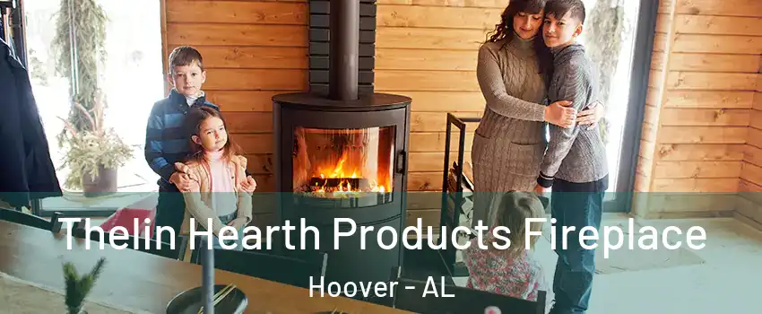  Thelin Hearth Products Fireplace Hoover - AL